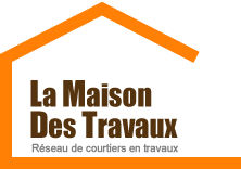 La maison des travaux